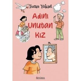 Adını Unutan Kız - Turan Yüksel