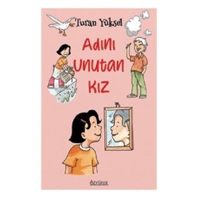 Adını Unutan Kız - Turan Yüksel
