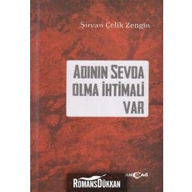 Adının Sevda Olma İhtimali Var - Şirvan Çelik Zengın