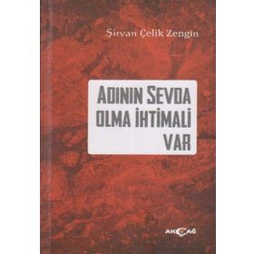 Adının Sevda Olma İhtimali Var - Şirvan Çelik Zengın
