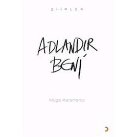 ADLANDIR BENI - MÜGE KARAMANCI