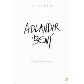 ADLANDIR BENI - MÜGE KARAMANCI