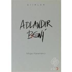 ADLANDIR BENI - MÜGE KARAMANCI
