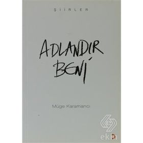 ADLANDIR BENI - MÜGE KARAMANCI