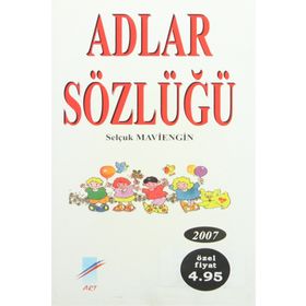 ADLAR SÖZLÜĞÜ - SELÇUK MAVIENGIN
