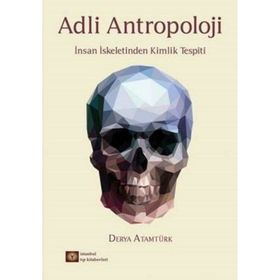 Adli Antropoloji - Derya Atamtürk