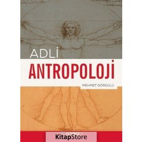 Adli Antropoloji - Mehmet Görgülü