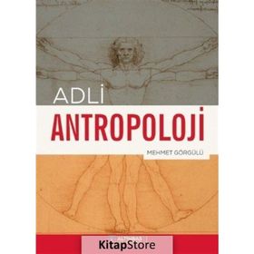 Adli Antropoloji - Mehmet Görgülü