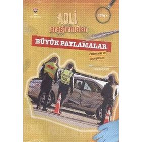 Adli Araştırmalar Büyük Patlamalar - Leela Burnscott