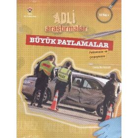 Adli Araştırmalar Büyük Patlamalar - Leela Burnscott