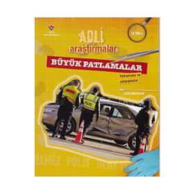 Adli Araştırmalar Büyük Patlamalar - Leela Burnscott
