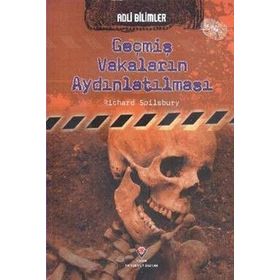 Adli Bilimler - Geçmiş Vakaların Aydınlatılması - Richard Spilsbury