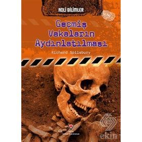 Adli Bilimler - Geçmiş Vakaların Aydınlatılması - Richard Spilsbury