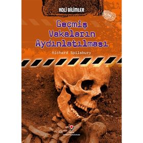 Adli Bilimler - Geçmiş Vakaların Aydınlatılması - Richard Spilsbury