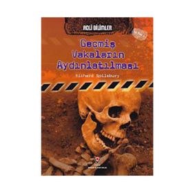 Adli Bilimler - Geçmiş Vakaların Aydınlatılması - Richard Spilsbury