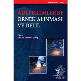 Adli Bilimlerde Örnek Alınması Ve Delil - Osman Celbiş