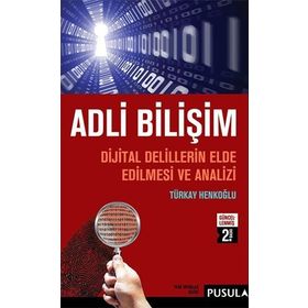 Adli Bilişim - Adli Bilişimde Müdahale ve Sonraki Süreçler - Haydar Yener Arıcı