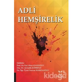 Adli Hemşirelik - Ersi Abacı Kafoğlu