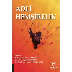 Adli Hemşirelik - Ersi Abacı Kafoğlu