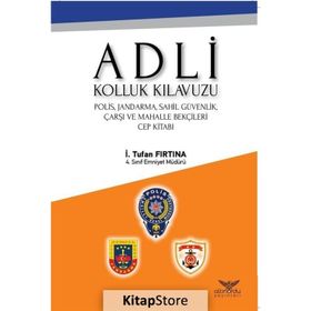 Adli Kolluk Kılavuzu - İ. Tufan Fırtına