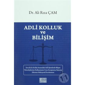 Adli Kolluk ve Bilişim - Ali Rıza Çam