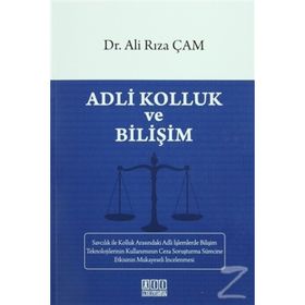 Adli Kolluk ve Bilişim - Ali Rıza Çam