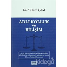 Adli Kolluk ve Bilişim - Ali Rıza Çam