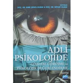 Adli Psikolojide Gözlem - Görüşme ve Psikolojik Değerlendirme - Kolektif