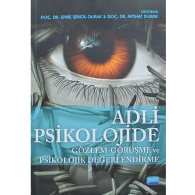 Adli Psikolojide Gözlem - Görüşme ve Psikolojik Değerlendirme - Kolektif