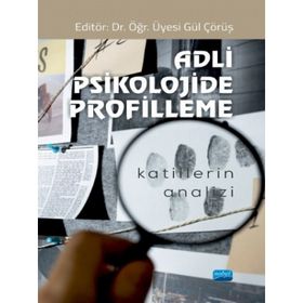 Adli Psikolojide Profilleme - Gül Çörüş