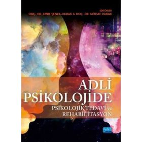 Adli Psikolojide Psikolojik Tedavi ve Rehabilitasyon - Kolektif