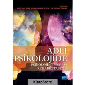 Adli Psikolojide Psikolojik Tedavi ve Rehabilitasyon - Kolektif