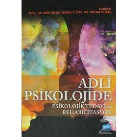 Adli Psikolojide Psikolojik Tedavi ve Rehabilitasyon - Kolektif