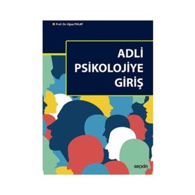 Adli Psikolojiye Giriş - Oğuz Polat