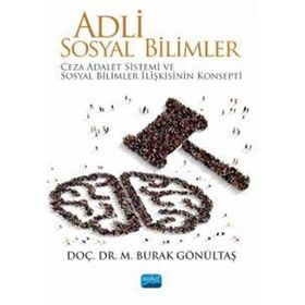 Adli Sosyal Bilimler Doç. Dr. M. Burak Gönültaş