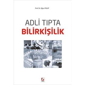 ADLI TIPTA BILIRKIŞILIK - OĞUZ POLAT