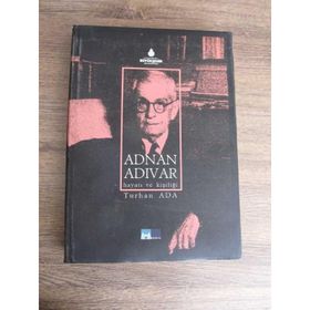 ADNAN ADIVAR HAYATI VE KIŞILIĞI - TURHAN ADA