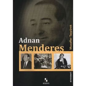 ADNAN MENDERES - MUZAFFER TAŞYÜREK