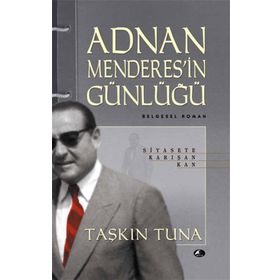 Adnan Menderes'in Günlüğü - Taşkın Tuna