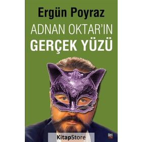 Adnan Oktar'ın Gerçek Yüzü - Ergün Poyraz
