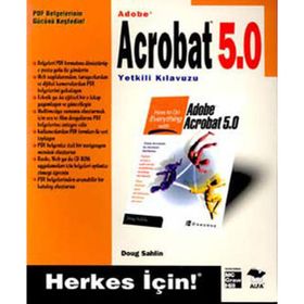 Adobe Acrobat 5.0 Yetkili Kılavuzu - Doug Sahlin