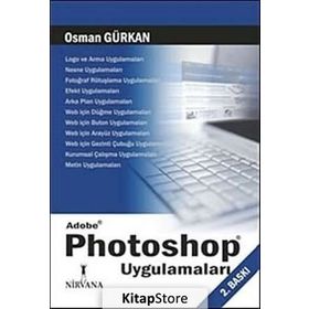 ADOBE PHOTOSHOP UYGULAMALARI - OSMAN GÜRKAN