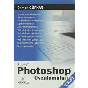 ADOBE PHOTOSHOP UYGULAMALARI - OSMAN GÜRKAN