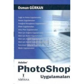 ADOBE PHOTOSHOP UYGULAMALARI - OSMAN GÜRKAN