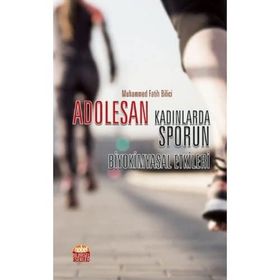 Adolesan Kadınlarda Sporun Biyokimyasal Etkileri Muhammed Fatih Bilici Nobel Bilimsel Eserler