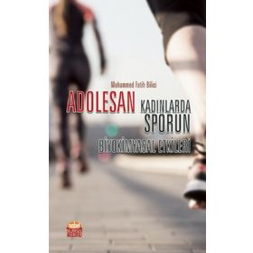 Adolesan Kadınlarda Sporun Biyokimyasal Etkileri Muhammed Fatih Bilici Nobel Bilimsel Eserler