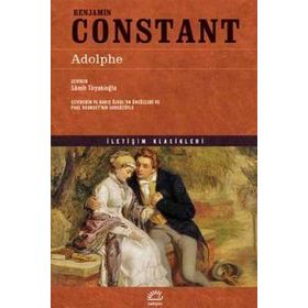 ADOLPHE UMUTSUZ BIR AŞK HIKAYESI - BENJAMIN CONSTANT