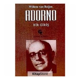 ADORNO BIR GİRİŞ - WILLEM VAN