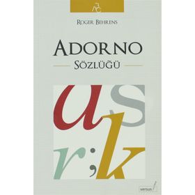 ADORNO SÖZLÜĞÜ - ROGER BEHRENS