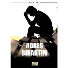 Adres Bıraktım - Kadir Yıldız